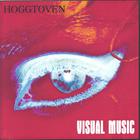 Hoggtoven - Visual Music