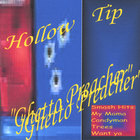 Hollow Tip - Ghetto Preacher