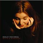 Holly Figueroa - Gifts and Burdens