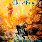 Holy Knights - Gate Through The Past