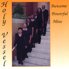 Holy Vessels - Awesome, Powerful, Mine