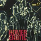 Homer Erotic - Yield