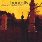 Honestly - Ghosts of a Brilliant Past