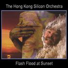Hong Kong Silicon Orchestra - Flash Flood at Sunset