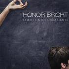 Honor Bright - Build Hearts From Stars