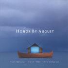 Honor by August - Drowning Out The Television