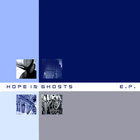 hope in ghosts - e.p.