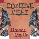 Horace Martin - Potive Vibez