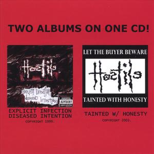 1999's 'Explicit Infection Diseased Intention' & 2003's 'Tainted With Honesty'