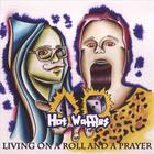 Hot Waffles - Living On A Roll And A Prayer