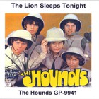 Hounds - The Lions Sleeps Tonight