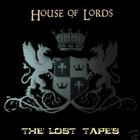 House Of Lords - The Lost Tapes