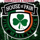 House Of Pain - Unreleased & Remixed