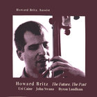Howard Britz - The Future, The Past