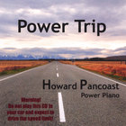Howard Pancoast - Power Trip