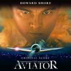 Howard Shore - The Aviator