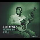 Howlin' Wolf - Saga Blues: Moanin' The Blues
