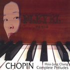 Hsia-Jung Chang - Chopin Complete Préludes