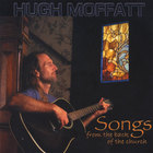 Hugh Moffatt - Songs From the Back of the Church