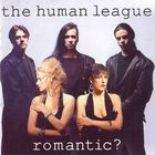 The Human League - Romantic?