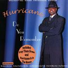 Hurricane - Do You Remember