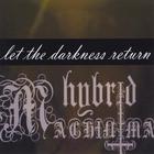 Hybrid Machinima - Let the Darkness Return