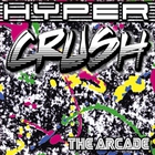 Hyper Crush - The Arcade
