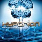 Hyperion - Drop Psychosis