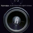 Hypnogaja - Audio From Last Night's Dream