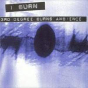 3rd Degree Burns Ambience