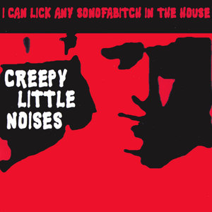 Creepy Little Noises