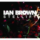 Ian Brown - Stellify (EP)