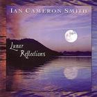 Ian Cameron Smith - Lunar Reflections