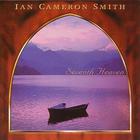 Ian Cameron Smith - Seventh Heaven