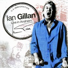 Ian Gillan - Live at Anaheim CD1