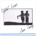 Ian Lang - Tight Lines