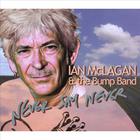 Ian McLagan & the Bump Band - Never Say Never