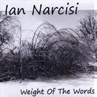 Ian Narcisi - Weight Of The Words
