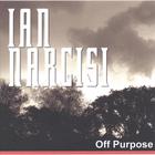 Ian Narcisi - Off Purpose (piano/voice)