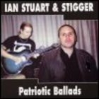 Ian Stuart & Stigger - Patriotic Ballads