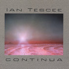 Ian Tescee - Continua