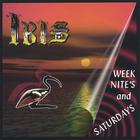 Ibis - Week Nite's and Saturdays