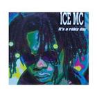 Ice MC - It's A Rainy Day (Single)