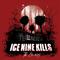 ICE NINE KILLS - The Burning