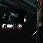 ICE NINE KILLS - Last Chance To Make Amends