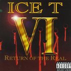 Ice-T - Vi: Return Of The Real