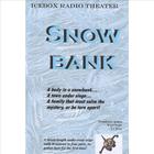 Icebox Radio theater - Snowbank