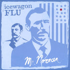 Icewagon Flu - Mr. Norman