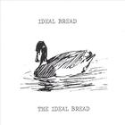 Ideal Bread - The Ideal Bread