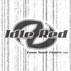 Idle Red - Face Your Fears